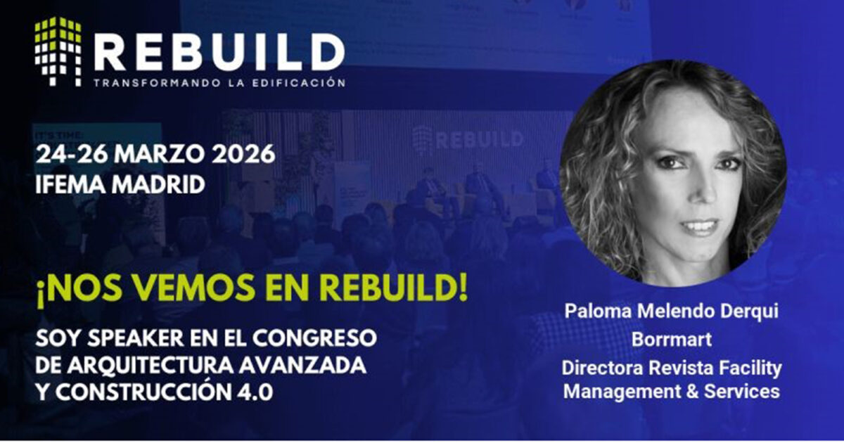 Rebuild 2026: Europe's largest industrialised construction event puts FM centre stage